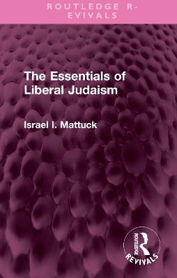 The Essentials Of Liberal Judaism