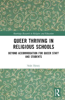 Queer Thriving in Religious Schools