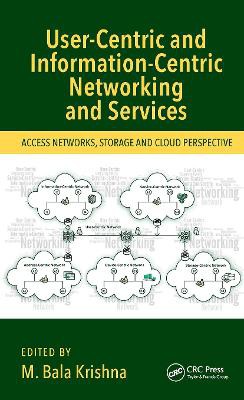 User-centric And Information-centric Networking And Services