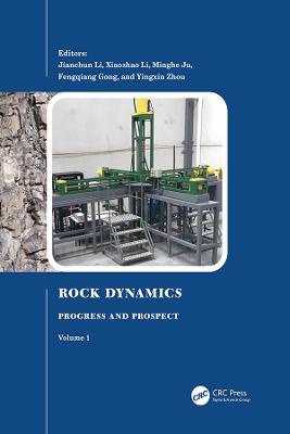 Rock Dynamics: Progress and Prospect, Volume 1
