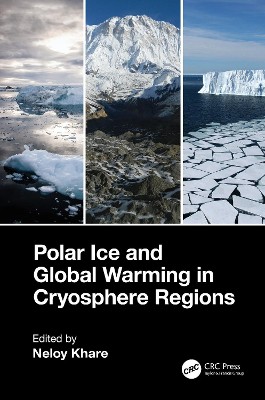 Polar Ice and Global Warming in Cryosphere Regions