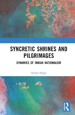 Syncretic Shrines and Pilgrimages