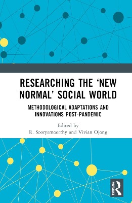 Researching the ‘New Normal’ Social World