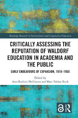 Critically Assessing the Reputation of Waldorf Education in Academia and the Public: Early Endeavours of Expansion, 1919–1955