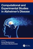 Computational and Experimental Studies in Alzheimer's Disease