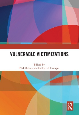 Vulnerable Victimizations