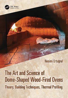 The Art and Science of Dome-Shaped Wood-Fired Ovens