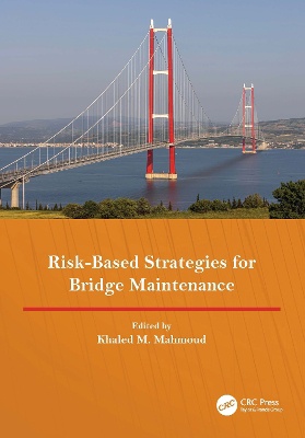 Risk-based Strategies For Bridge Maintenance