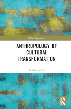 Anthropology of Cultural Transformation