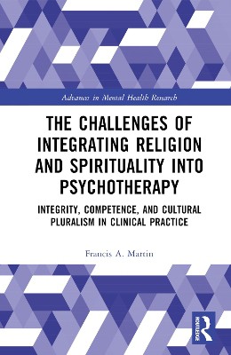 The Challenges of Integrating Religion and Spirituality into Psychotherapy