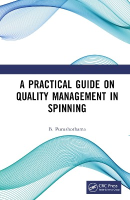 A Practical Guide on Quality Management in Spinning