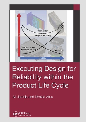 Executing Design for Reliability Within the Product Life Cycle