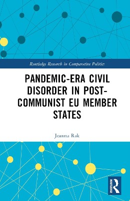 Pandemic-Era Civil Disorder in Post-Communist EU Member States
