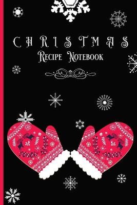 Christmas Recipe Notebook