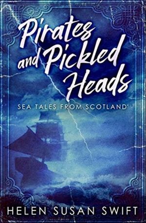 PIRATES & PICKLED HEADS