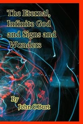 ETERNAL INFINITE GOD & SIGNS &