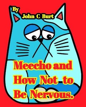 MEECHO & HOW NOT TO BE NERVOUS