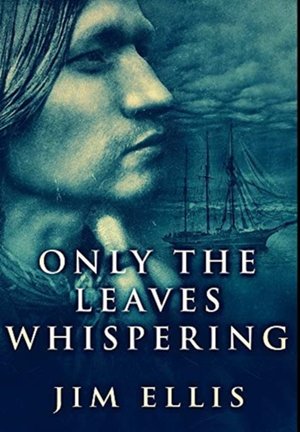 ONLY THE LEAVES WHISPERING -LP