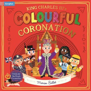 Books, C: King Charles III's Colourful Coronation