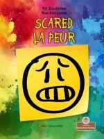 Scared (La Peur) Bilingual Eng/Fre