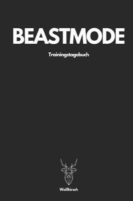 Beastmode Trainingstagebuch - Weißhirsch