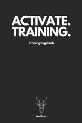 Activate Training Trainingstagebuch - Weißhirsch