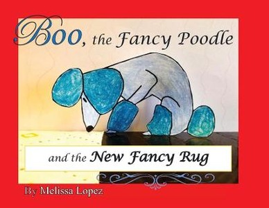 BOO THE FANCY POODLE & THE NEW