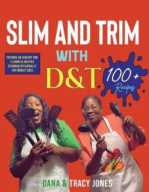 Slim and Trim with D&t