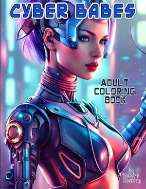 Cyber Babes Coloring Book
