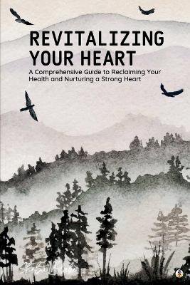 Revitalizing Your Heart