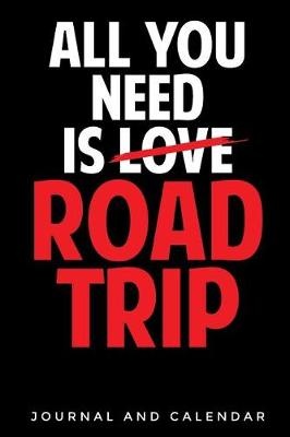 ALL YOU NEED IS LOVE ROAD TRIP