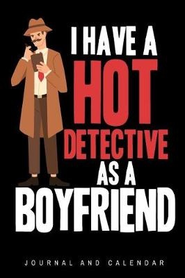 I HAVE A HOT DETECTIVE AS A BO