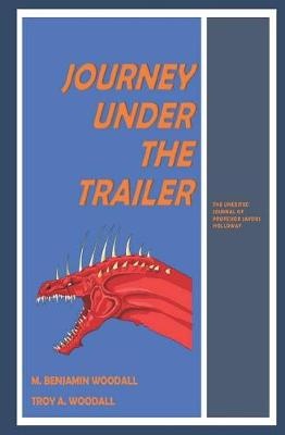 Journey Under the Trailer