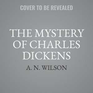 The Mystery of Charles Dickens