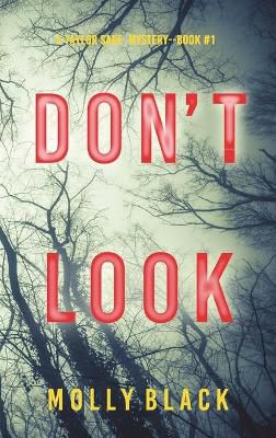 Don't Look (a Taylor Sage Fbi Suspense Thriller-book 1)