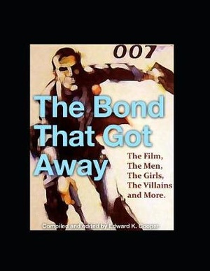 The Bond That Got Away