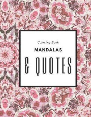 Coloring Book Mandalas & Quotes