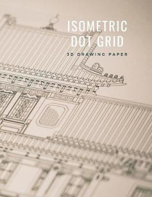 Isometric Dot Grid 3D Drawing Paper