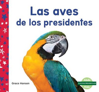 Las Aves de Los Presidentes