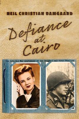 Defiance at Cairo