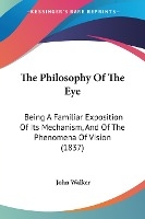 The Philosophy Of The Eye