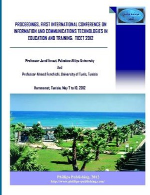 First International Conference in Information and Communication Technologies for Education and Training