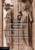The Jew, The Cathedral And The Medieval City