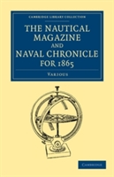 The Nautical Magazine and Naval Chronicle for 1865