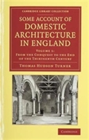 Some Account of Domestic Architecture in England 2 Volume Set