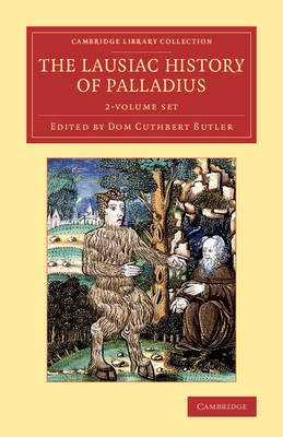The Lausiac History of Palladius 2 Volume Set