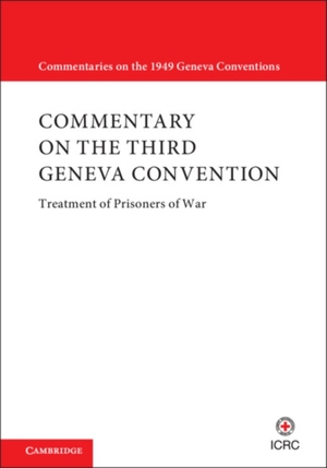 Commentary on the Third Geneva Convention 2 Volumes Hardback Set
