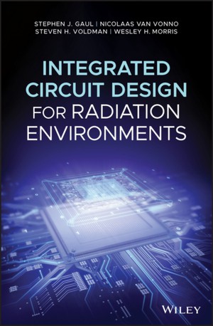 Integrated Circuits Design for Radiation Environments