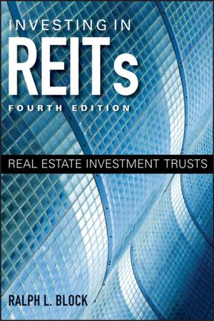 Investing in REITs 4e – Real Estate Investment Trusts