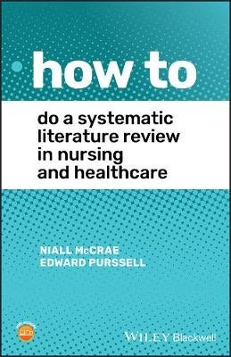 McCrae, N: How To Do A Systematic Literature Review in Nursi